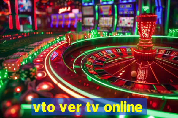 vto ver tv online